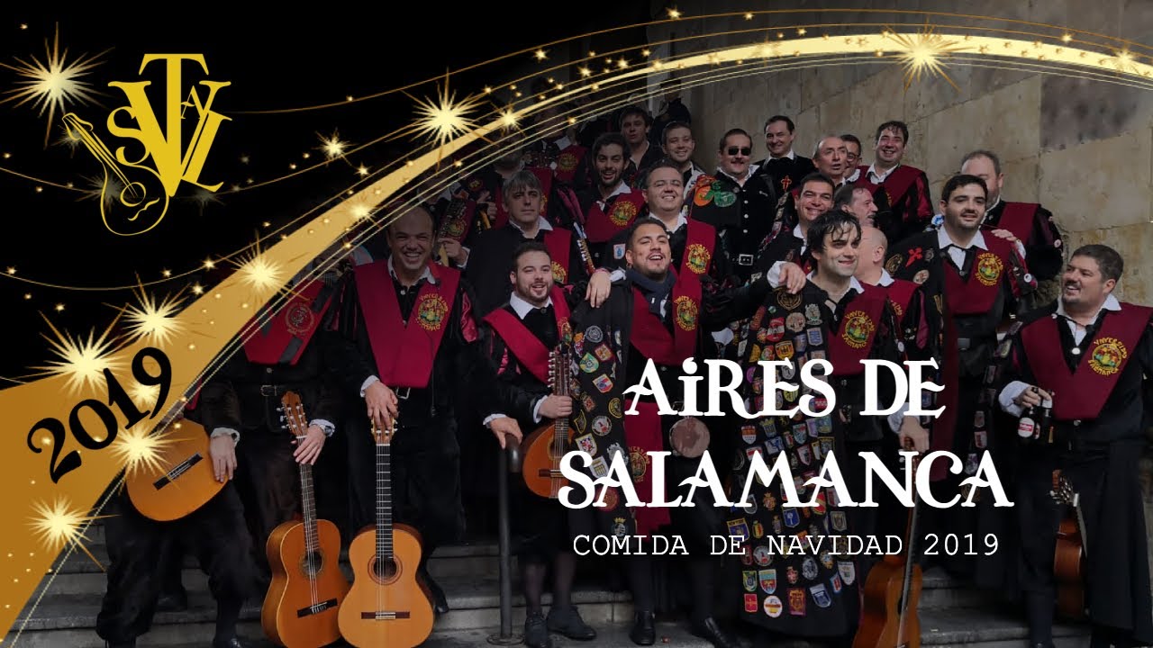 AIRES DE SALAMANCA. Tuna Universitaria de Salamanca. Comida de Navidad 2019.