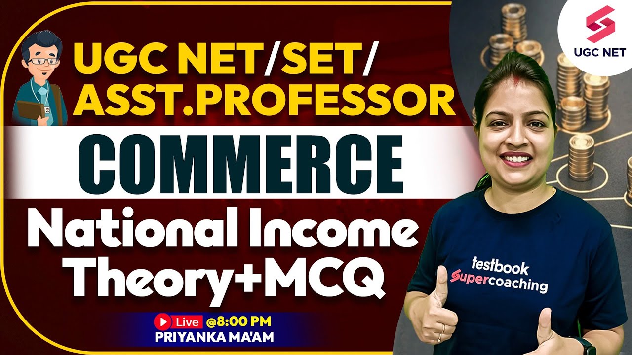 UGC NET/USET./Assistant Professor Commerce | UGC NET National Income Theory+PYQs | Priyanka Ma'am