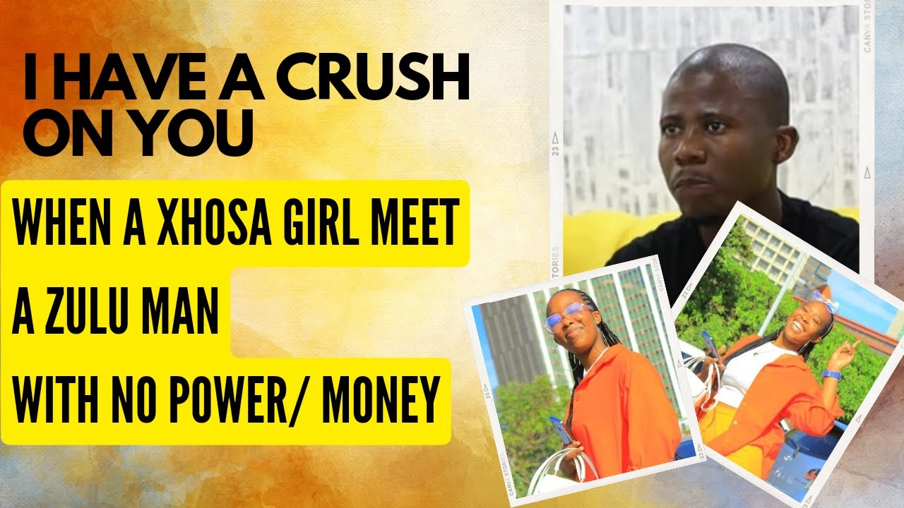 I HAVE A CRUSH ON YOU ❤️S2 EPISODE 11 | When A Xhosa Girl Meet A Zulu Man  | Amaxhosa athanda Imali?