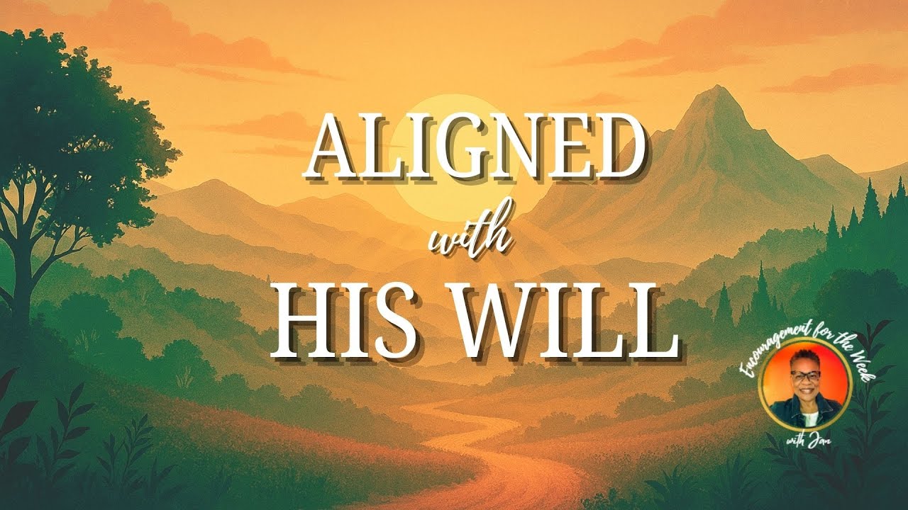 ALIGNED WITH HIS WILL