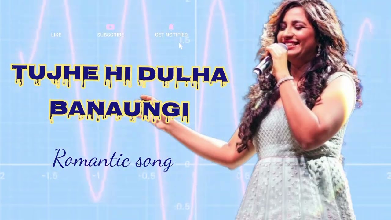 Tujhe Hi Dulha Banaungi | Romantic Love Song | Hindi Romantic Song @Dilseai-m2