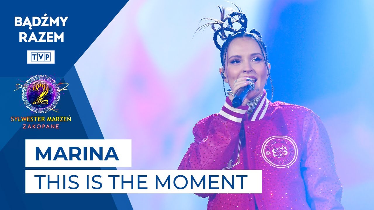 MaRina - This Is The Moment || Sylwester Marzeń 2022