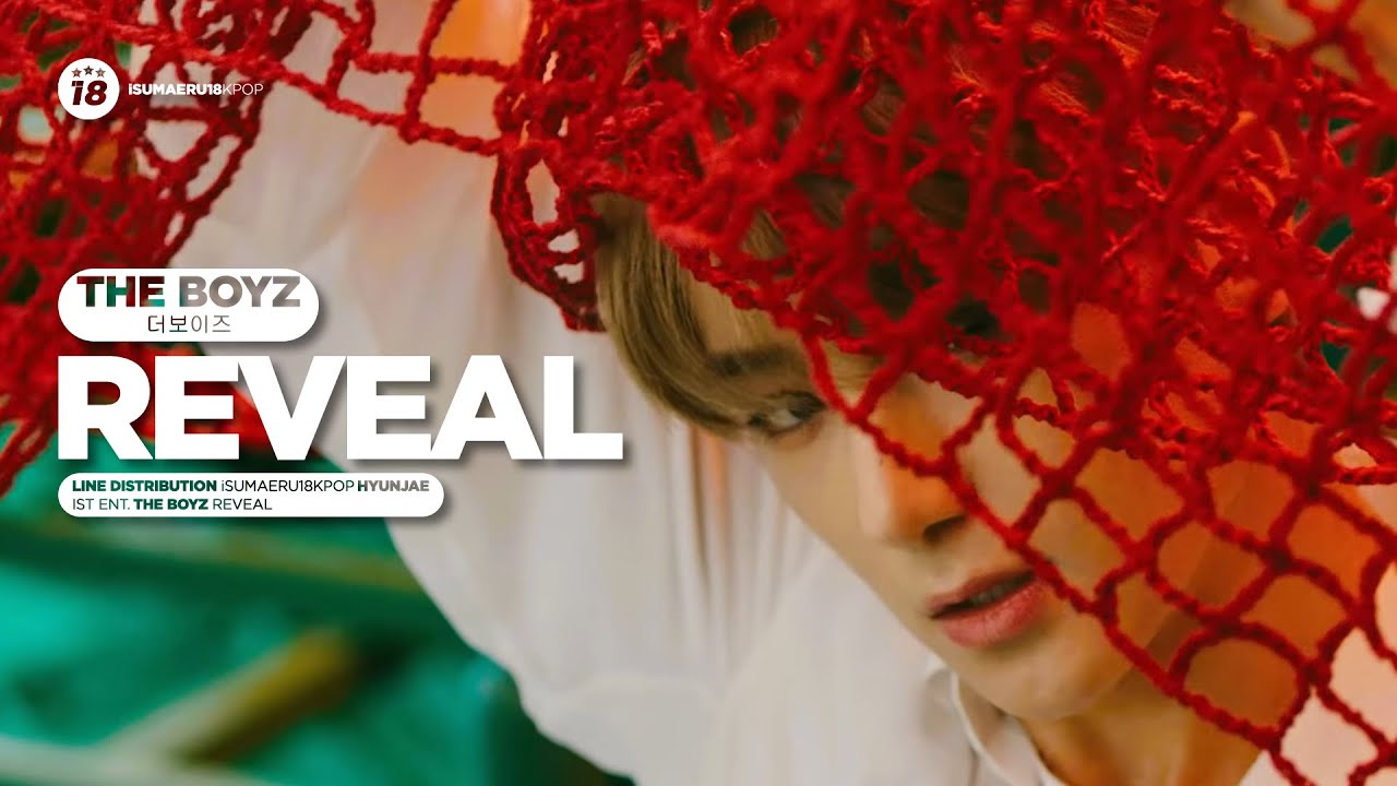 THE BOYZ (더보이즈) 'REVEAL' - Line Distribution