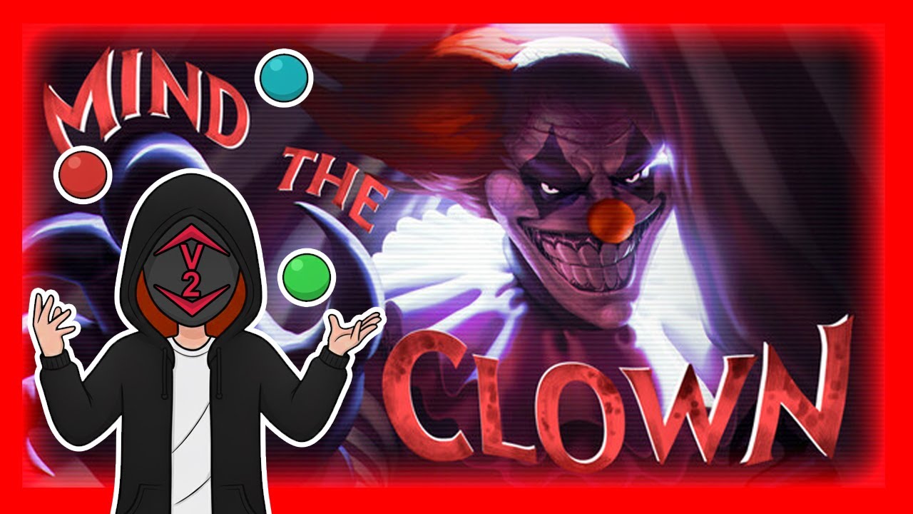 SEND IN THE CLOWNS - Mind The Clown - Spooky Season