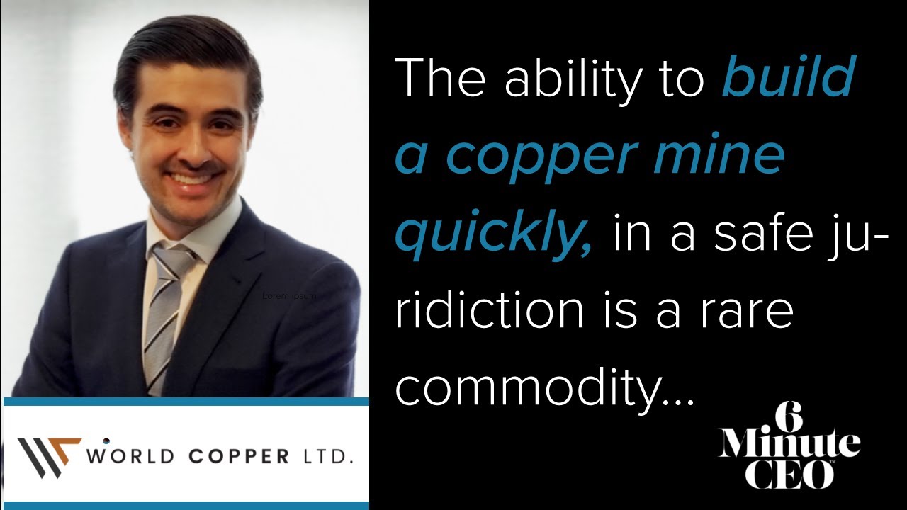 6 Minute CEO - Nolan Peterson - World Copper