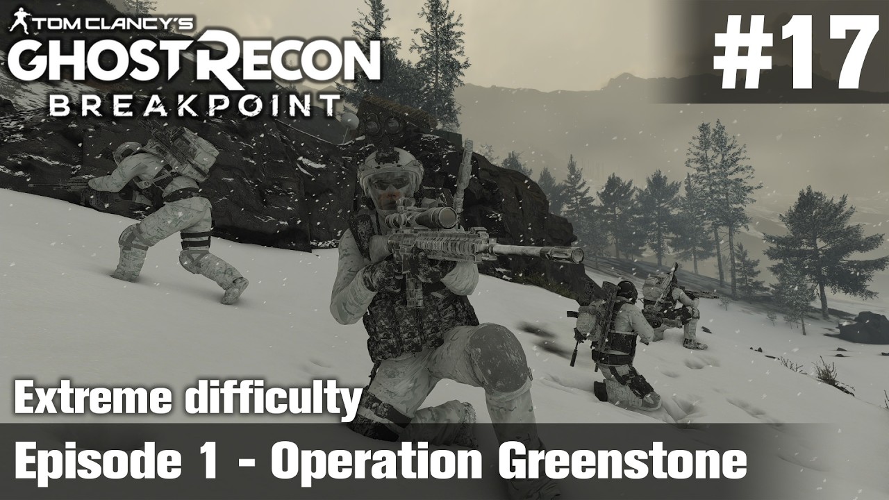 【Ghost Recon Breakpoint】#17 Episode 1 - Operation Greenstone (no commentary)