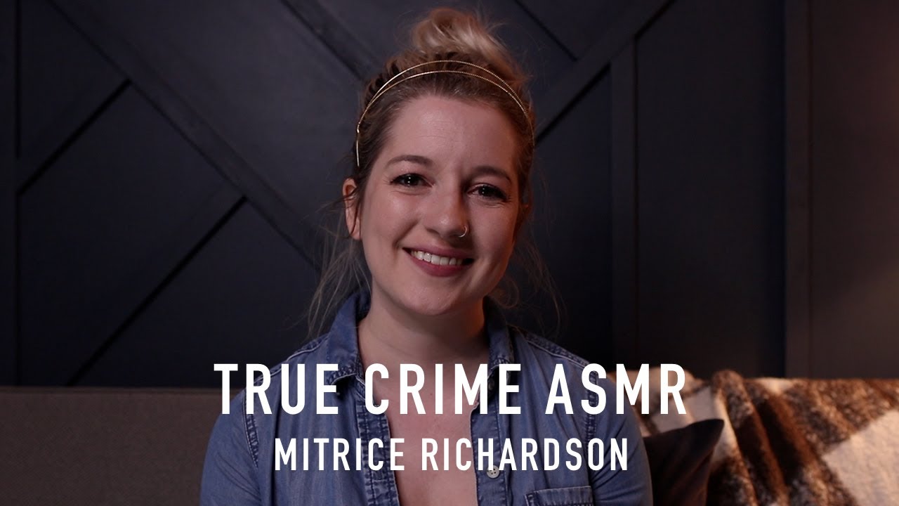 True Crime ASMR || Mitrice Richardson