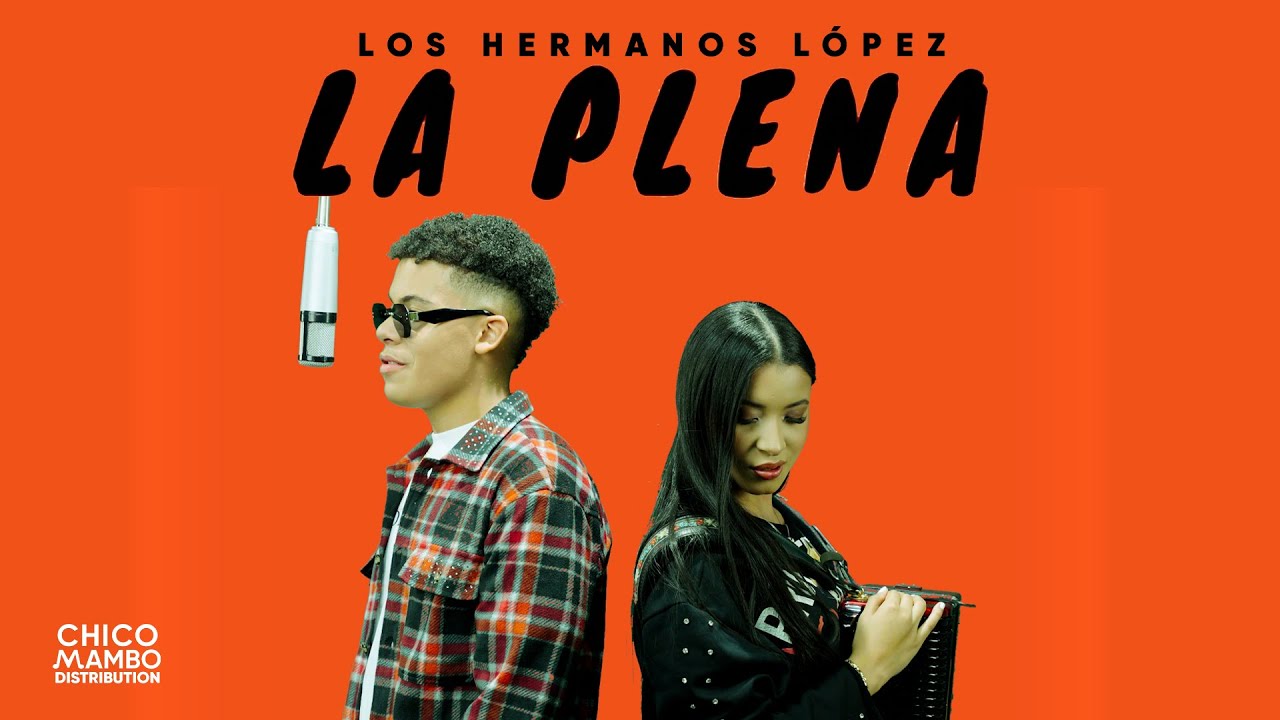 Los Hermanos López - La Plena (Merengue Típico)