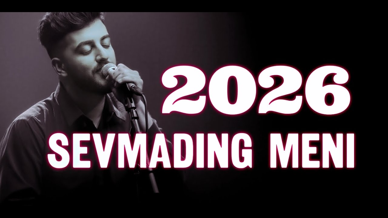 SEVMADING MENI &ndash; 2026-yilning ilk yangi qo&lsquo;shig&lsquo;i