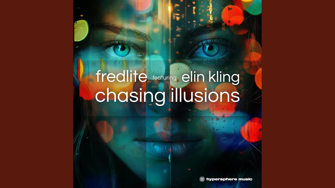 Chasing Illusions (feat. Elin Kling)