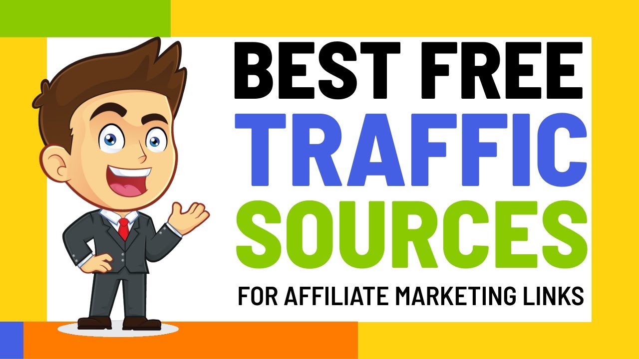 BEST FREE TRAFFIC SOURCES 2021 for Affiliate Marketing Links