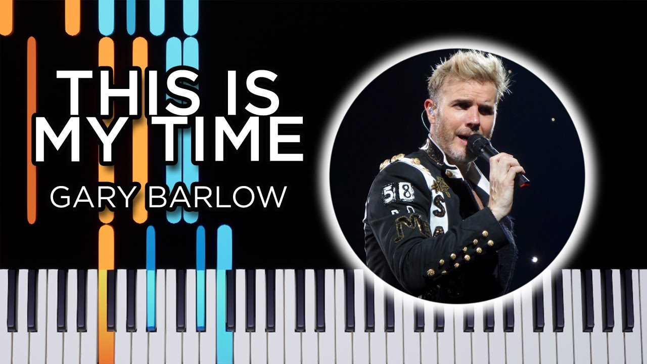 This Is My Time (Gary Barlow) - Piano Tutorial