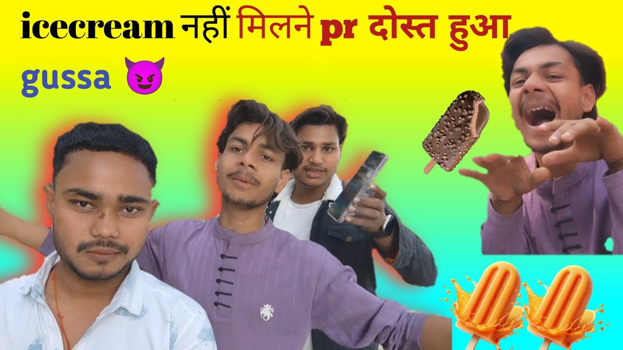  😈icecream ke liye dost huaa gussa 😈