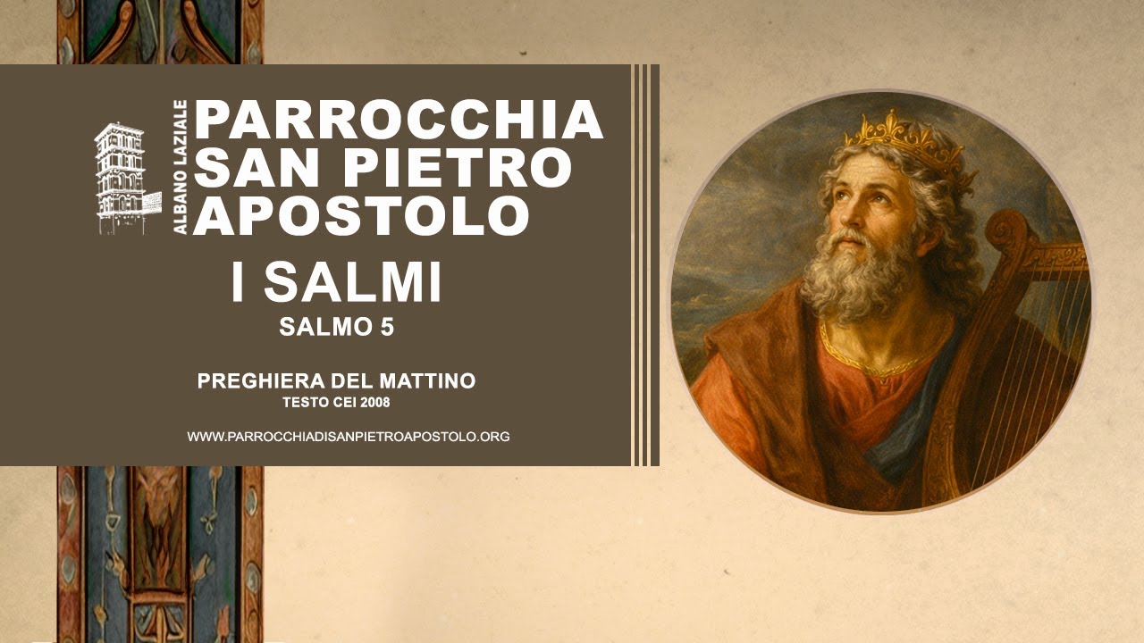 SALMO 5 PREGHIERA DEL MATTINO
