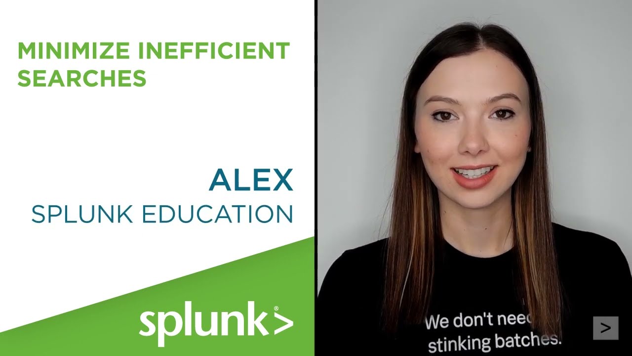Минимизируйте неэффективные поиски в Splunk
