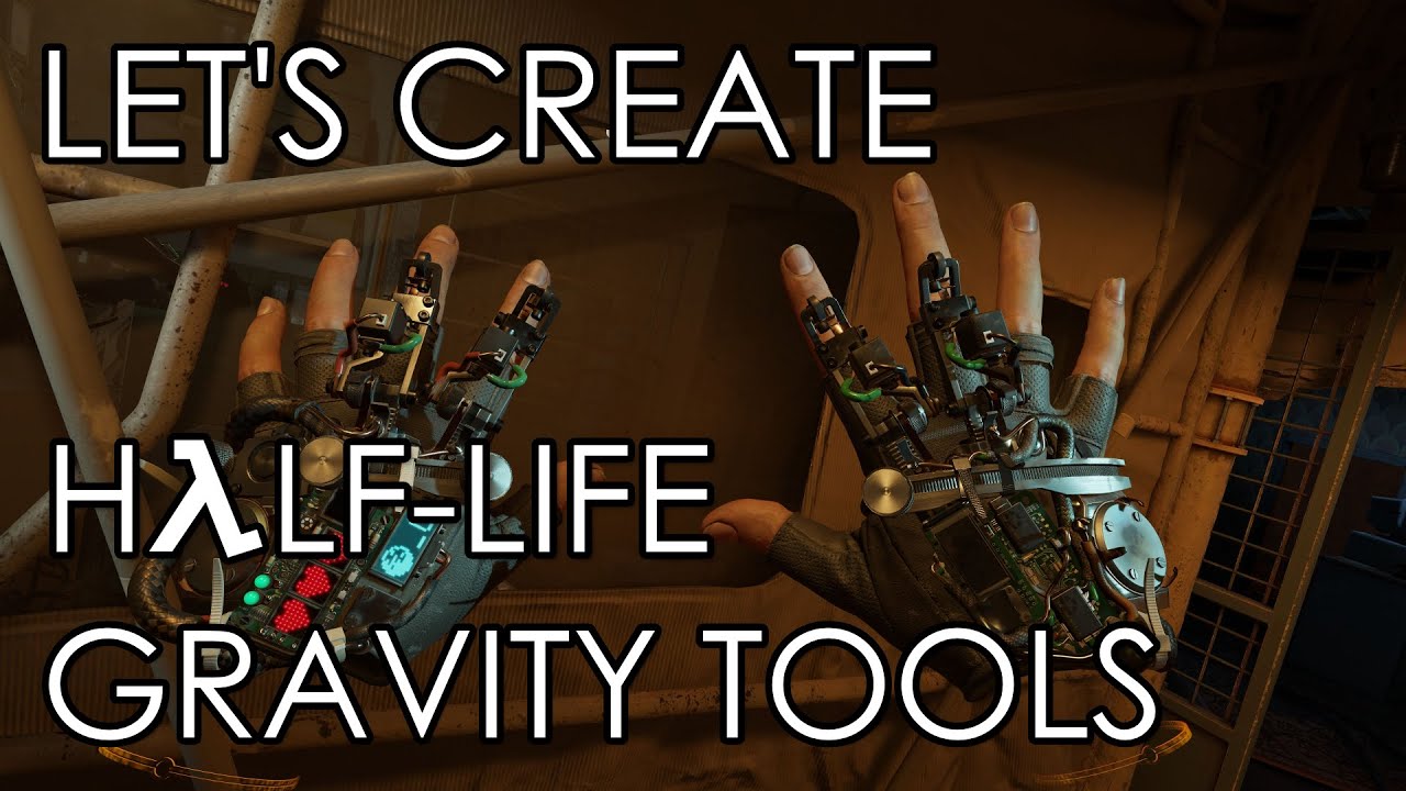 Let's Create Half-Life Gravity Tools in UE4 / Unreal Engine 4 Game Mechanics
