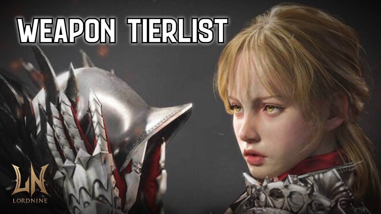 Weapon Tierlist - Lord Nine (Eng Sub)