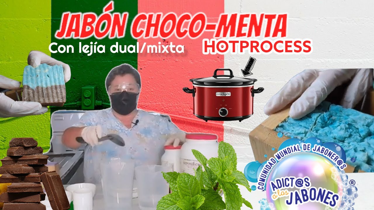 🍫Jab&oacute;n ChOcOlAtE y mEnTa! - LEJ&Iacute;A DUAL/MIXTA HOTPROCESS -