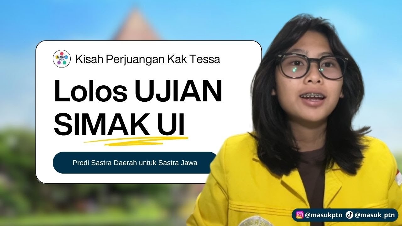 Perjuangan Demi Lolos Universitas Indonesia