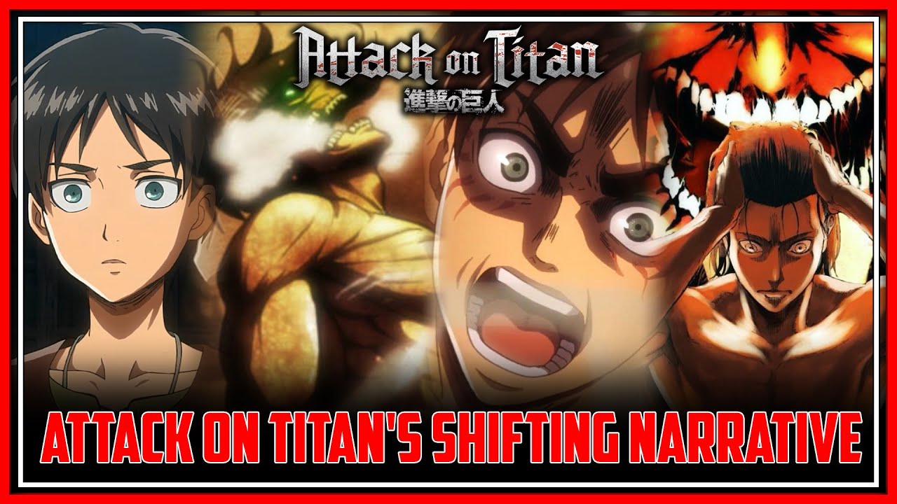 Attack On Titan - The shifting narrative done right!