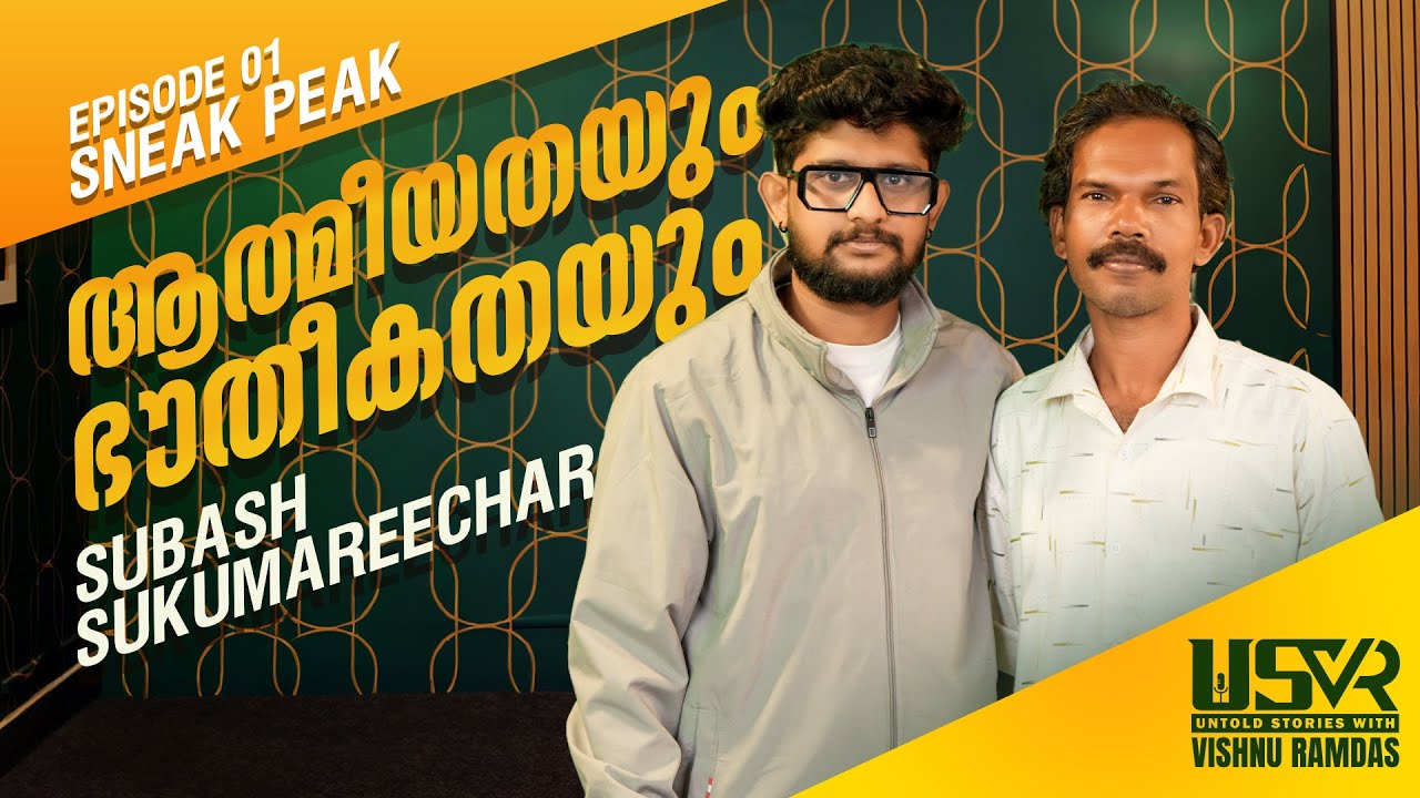 Subash Sukumareechar Unfiltered😱 | USVR - Untold Stories with Vishnu Ramdas