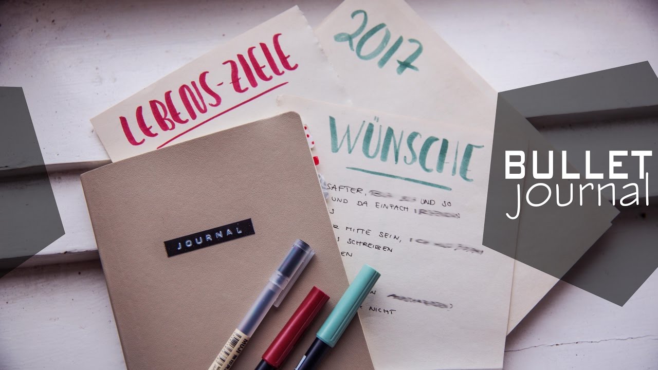 Bullet Journal - Ziele erreichen, Wünsche im Leben, Träume