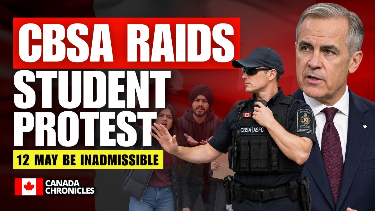 Canada Immigration News: CBSA Raids Calgary International Student Protest, 12 Flagged
