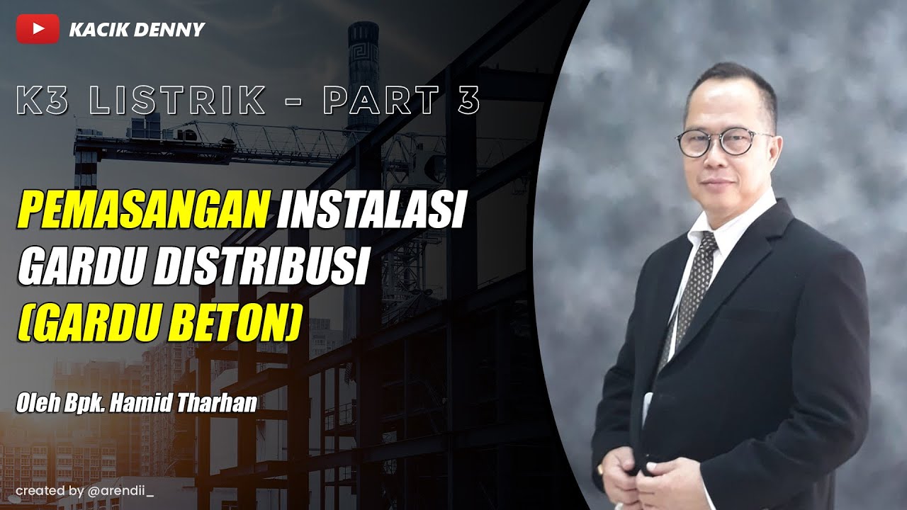 #3 K3 Listrik - Pemasangan Instalasi Gardu Distribusi | Gardu Beton