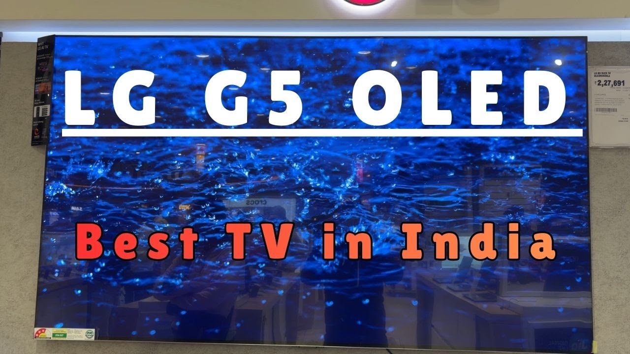 LG G5 TV | Best TV in India | 2025