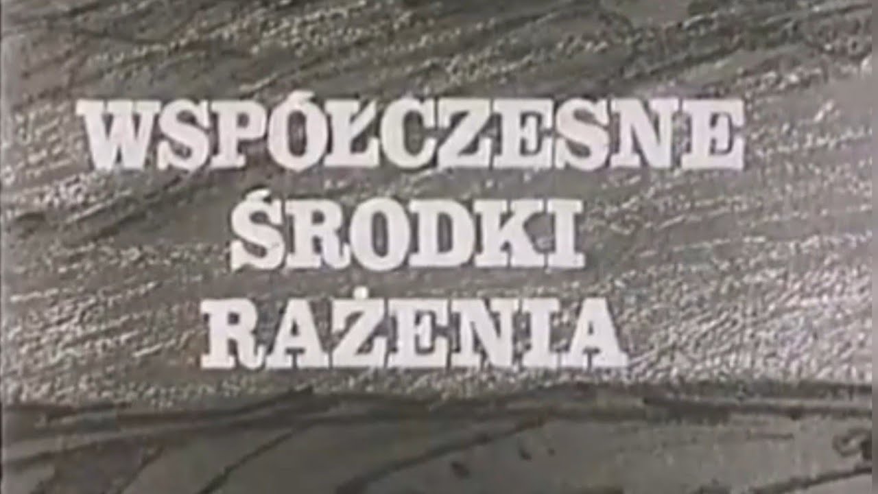 Wsp&oacute;łczesne środki rażenia (1977)