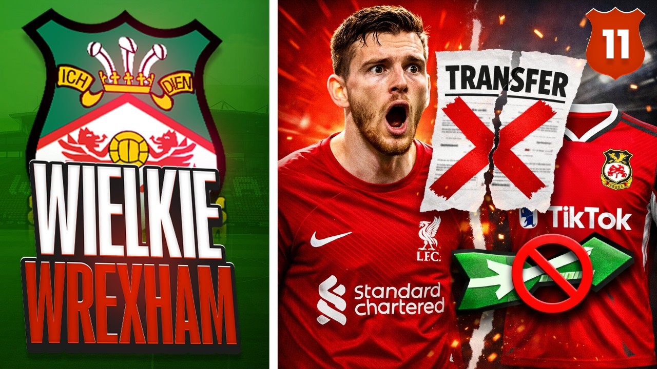 TRANSFER ROBERTSONA ANULOWANY?! [#11/S2] WIELKIE WREXHAM