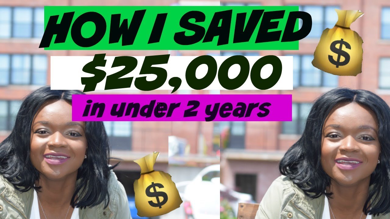 How to Save Money |  How I save $25,000 in under 2 years 💰 (on an entry-level salary)!