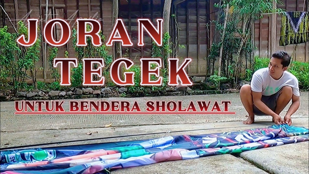 JORAN TEGEK Bendera Para Pecinta Sholawat