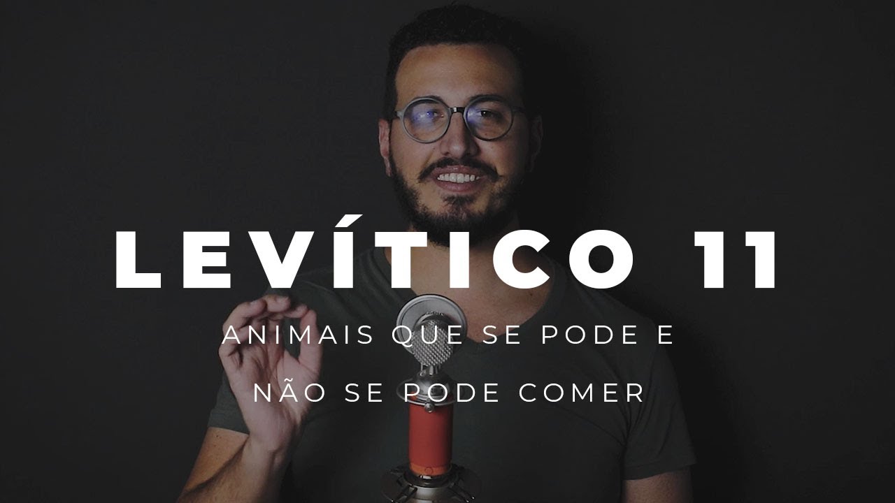 Levítico 11 | Animais que se Pode e Não se Pode comer