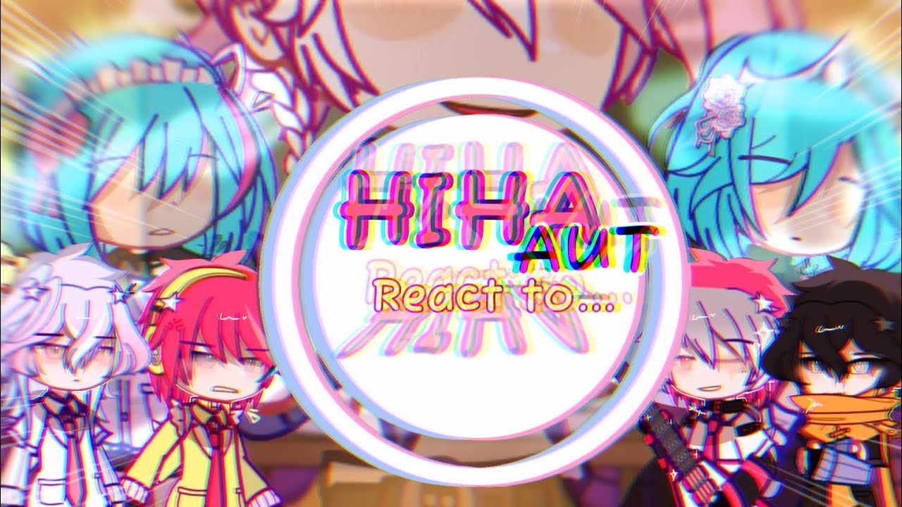 Hiha Aut react to... 🎀🌷[ PART 3 ] //Hiha Aut// //Có ship// //Mô tả// //By: Yulia//
