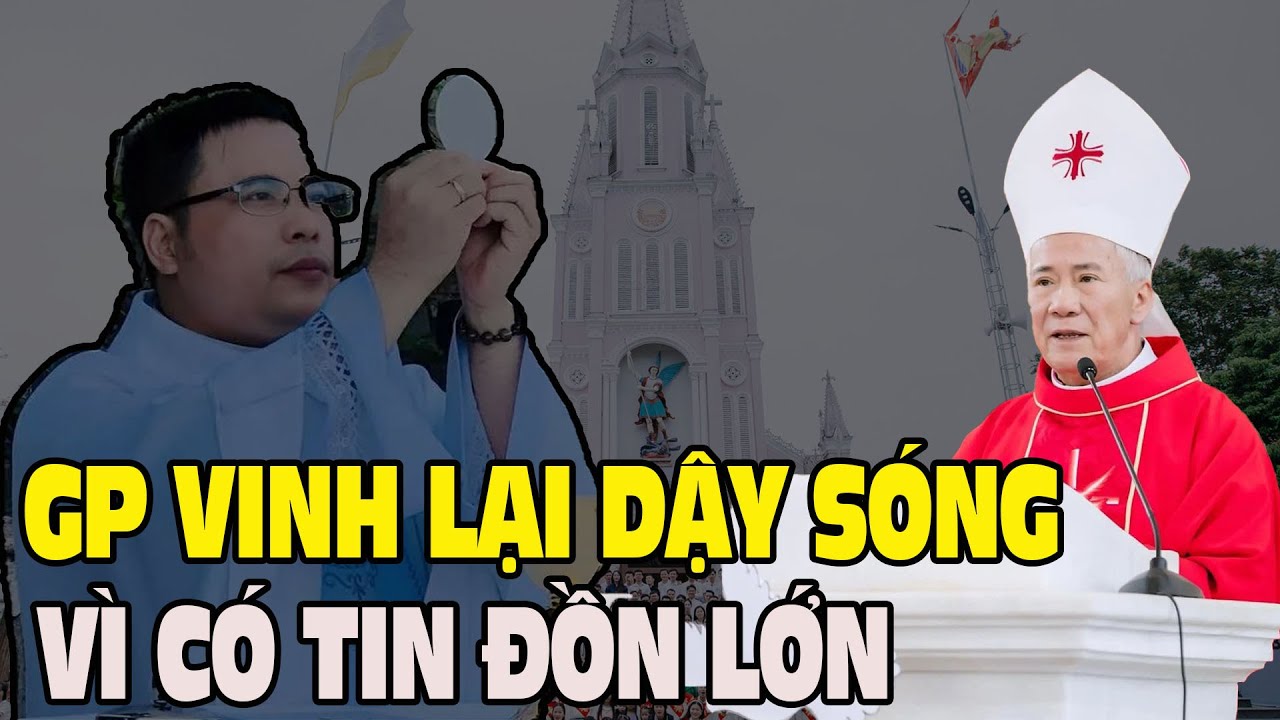 Giáo Phận Vinh Dậy Sóng Vì Tin Đồn Liên Quan Đức Giám mục Anphong Nguyễn Hữu Long