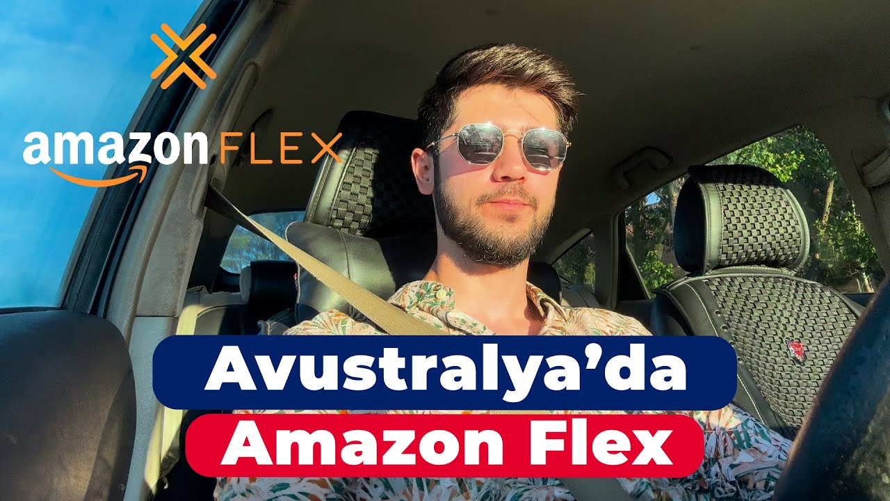 Avustralya’da Amazon Flex yapmak