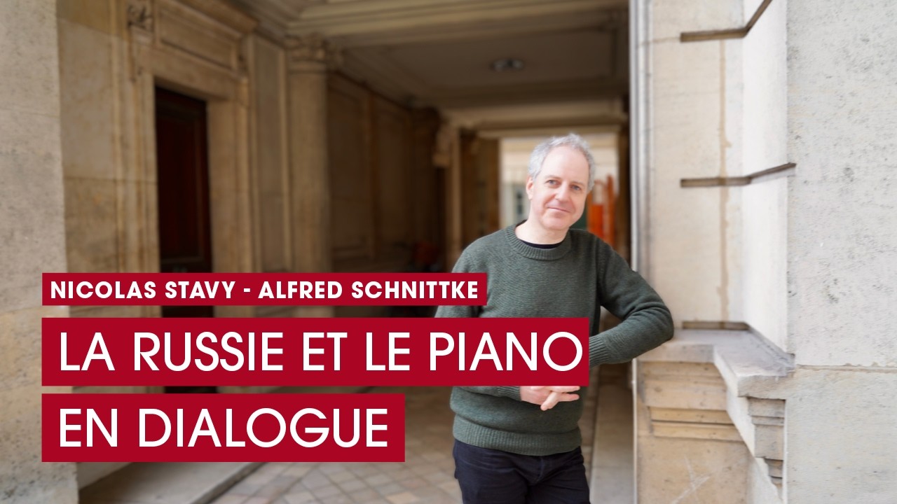 Nicolas Stavy – Alfred Schnittke : la russie et le piano en dialogue