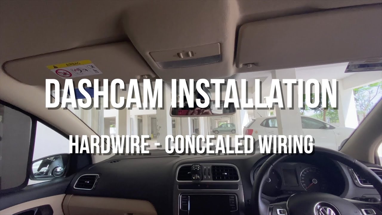 Dashcam Installation DIY - Concealed wiring (hardwired)