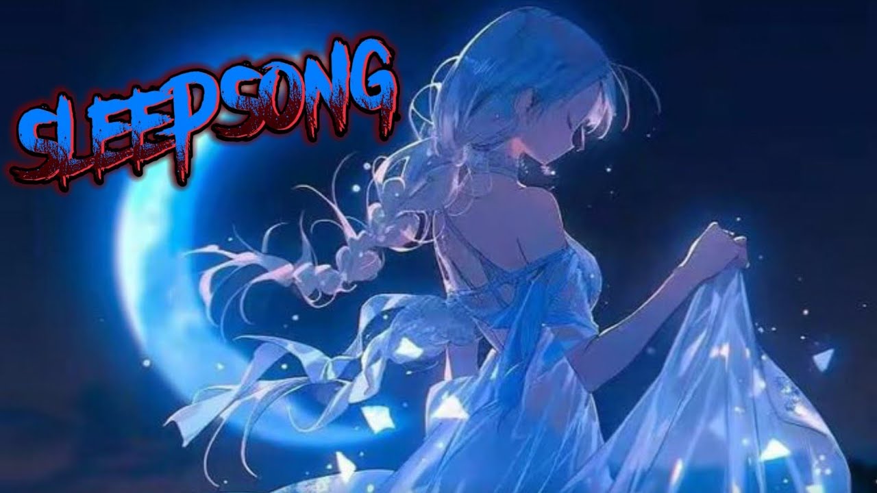 Nightcore - SleepSong 《 lyrics 》