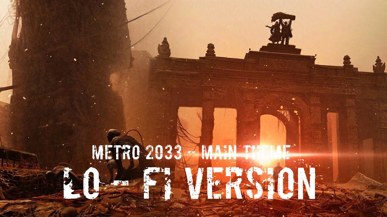 Metro 2033 - Main Theme | LO - FI VERSION (Hip-Hop, Chill mix)