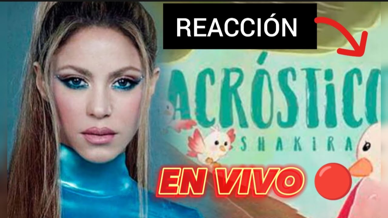 REACCIÓN EN VIVO 🔴 SHAKIRA - ACRÓSTICO (Official Music Video) 🇨🇴 YOUKNOW 🔥🐐