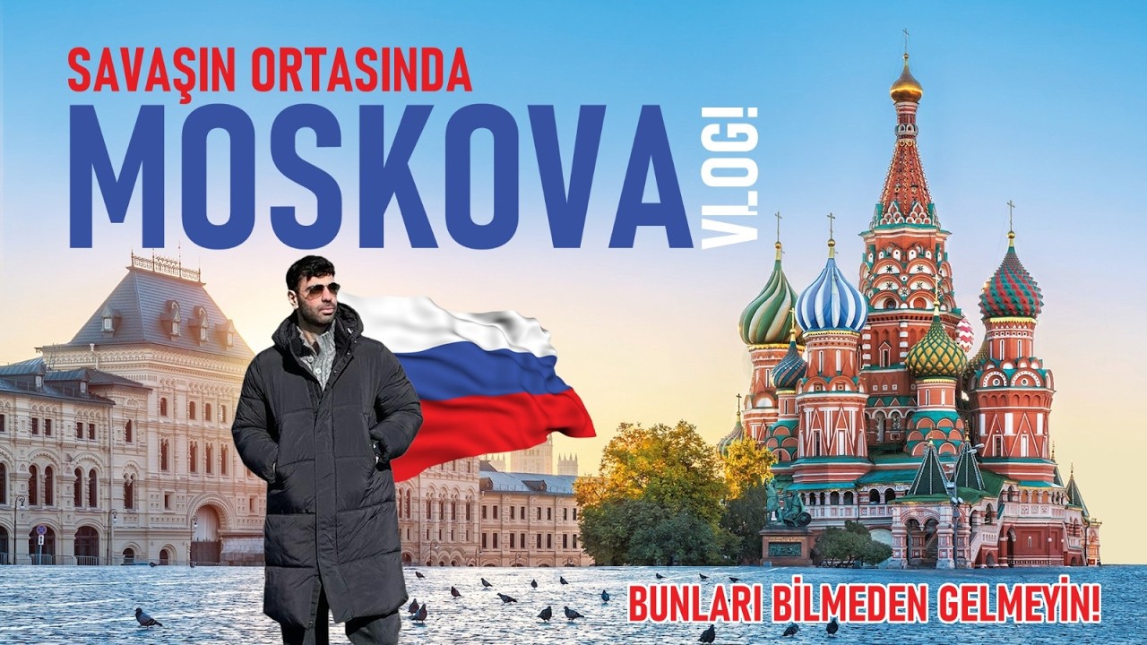 SAVAŞIN ORTASINDA MOSKOVA VLOG! BİLMENİZ GEREKEN ÖNEMLİ BİLGİLER!!! 🇷🇺