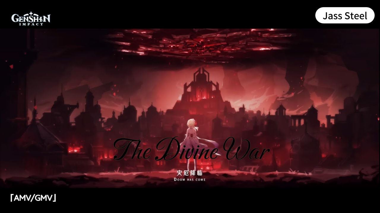 Genshin Impact - The Divine War 「AMV/GMV」 | Gods