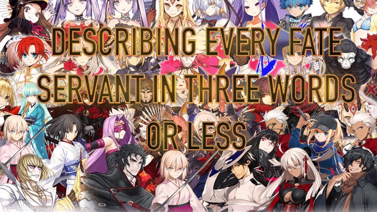 Describing Every Fate Servant In Three Words Or Less