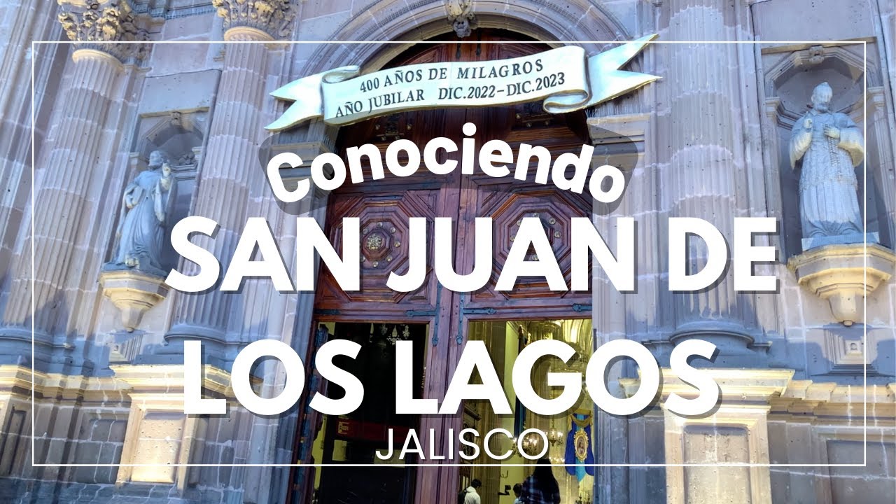 SAN JUAN DE LOS LAGOS | VISITANDO EL PUEBLO Y LA VIRGEN MILAGROSA | LuisdeMaza
