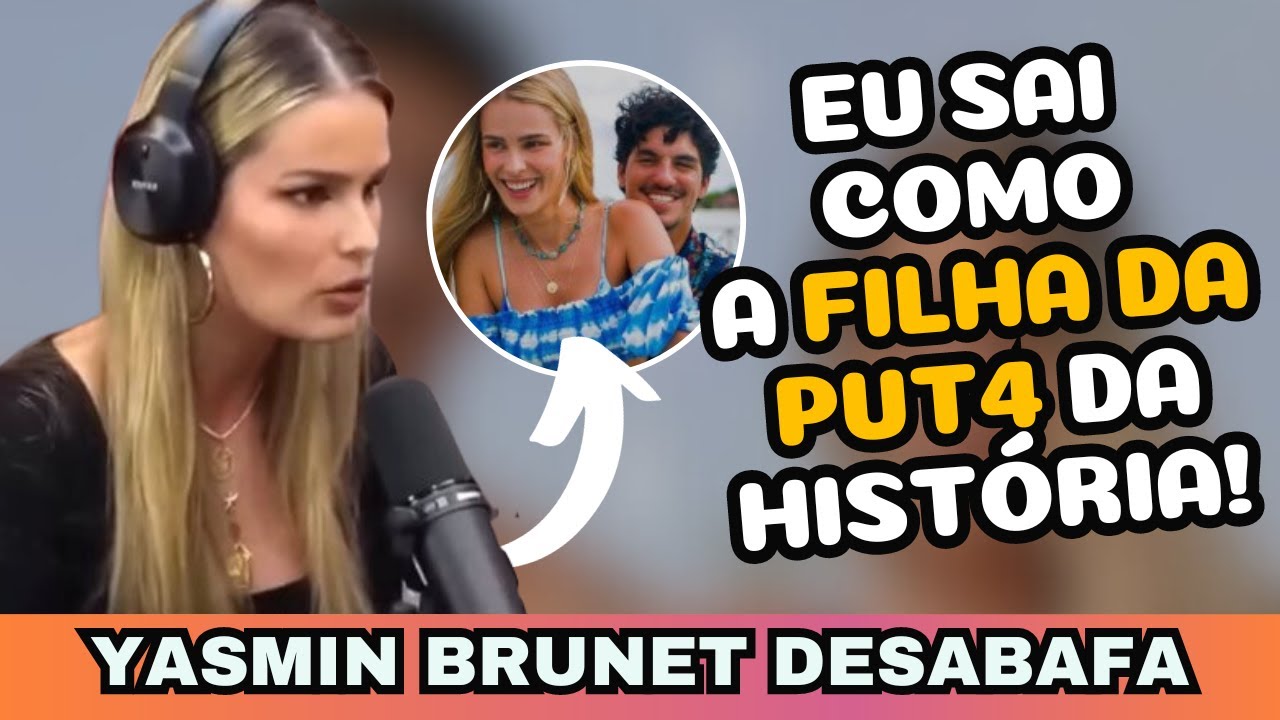 YASMIN BRUNET REBATE POLÊMICAS DO TÉRMINO COM O GABRIEL MEDINA