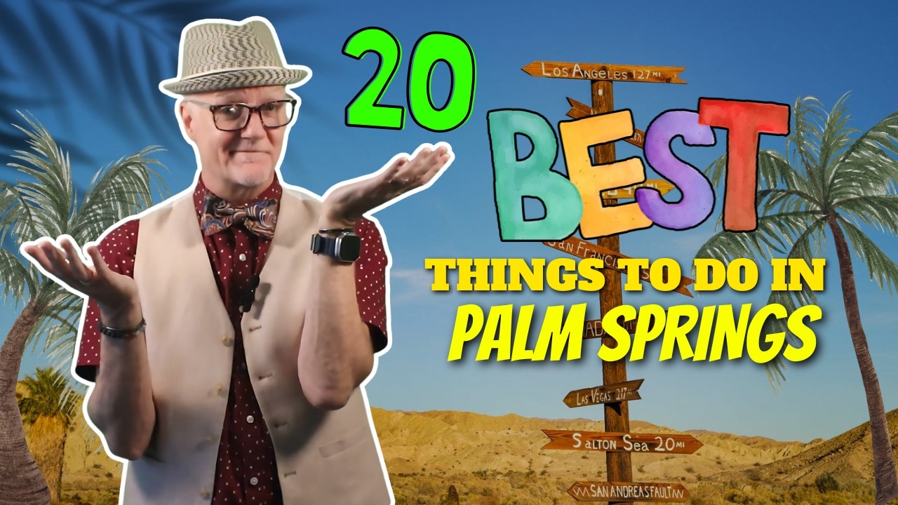 20 Best Things to Do in Palm Springs – Your Ultimate Desert Getaway!
