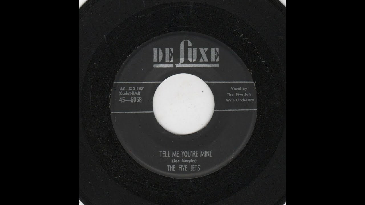 The Five Jets - Tell Me You're Mine 1954
