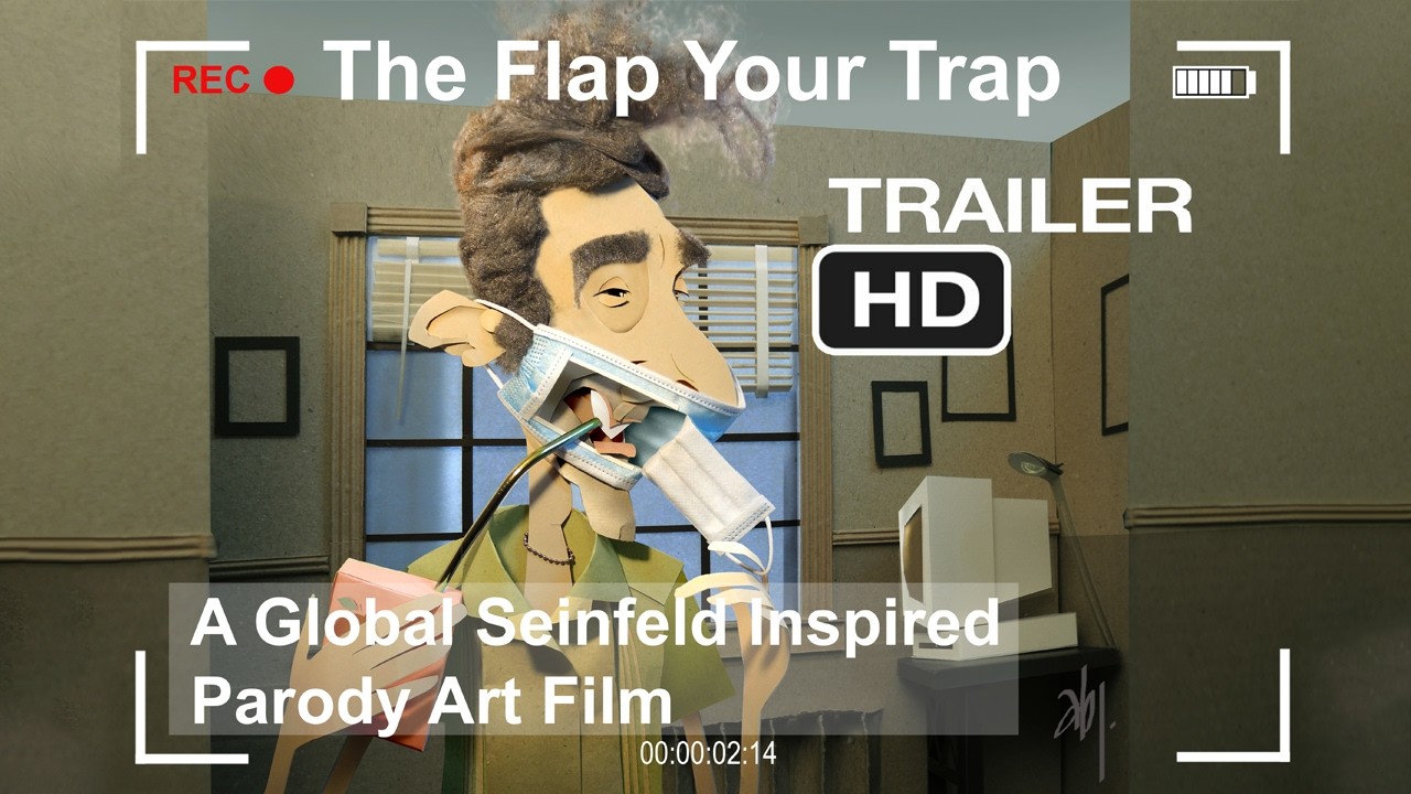 A Global Seinfeld Inspired Parody Art Film: The Flap Your Trap